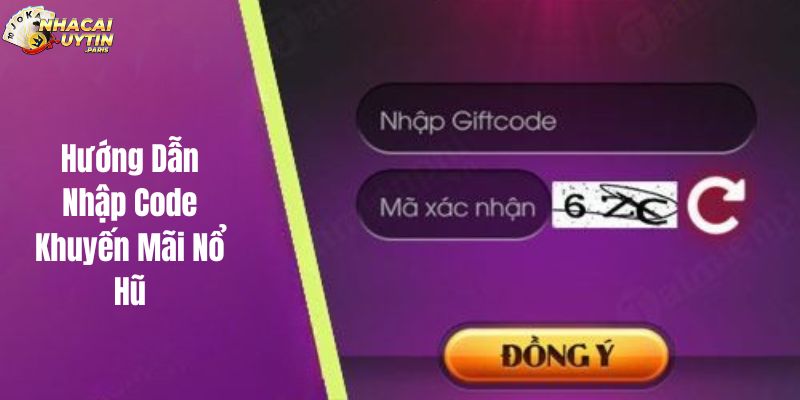 Hướng Dẫn Nhập Code Khuyến Mãi Nổ Hũ