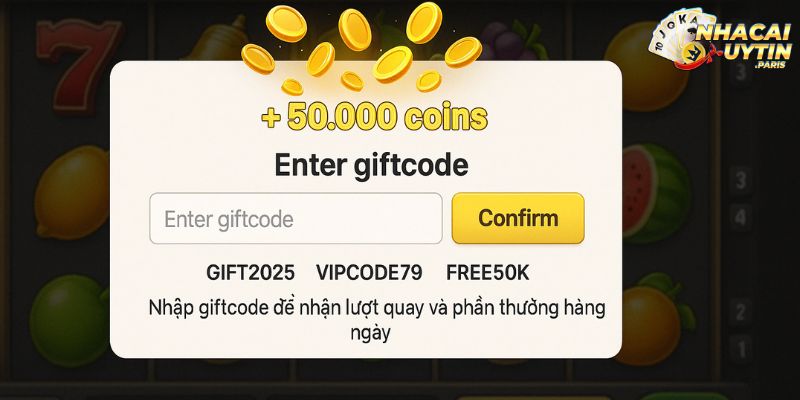 Nhập mã giftcode để nhận lượt quay và phần thưởng miễn phí mỗi ngày